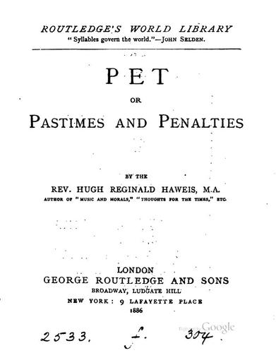 Pet, or Pastimes and penalties