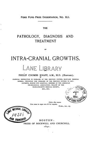 The Pathology, diagnosis and treatment of intra-cranial growths