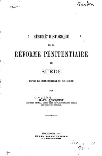 Résumé historique de la réforme pénitentiaire en Suède depuis le ...