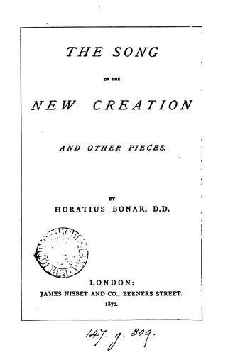 The Song of the New Creation: And Other Pieces
