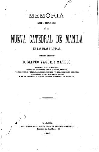 Memoria sobre la restauracion de la nueva catedral de Manila