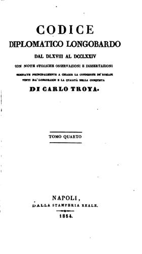 Codice diplomatico longobardo dal DLXVIII al DCCLXXIV, con note storiche, osservazioni e ...