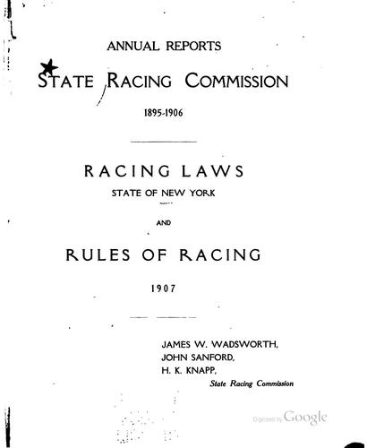 Annual Reports ... 1895-1906: Racing Laws ... and Rules of Racing. 1907