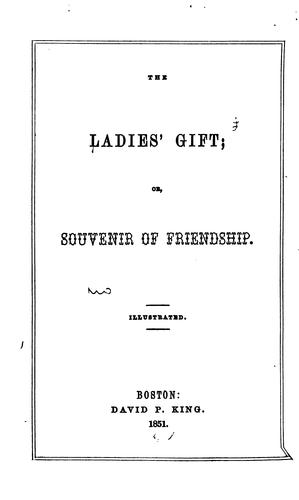 The Ladies' Gift, Or Souvenir of Friendship