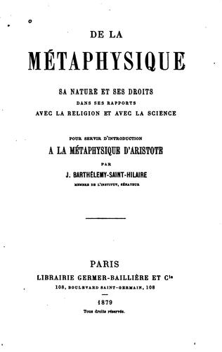 De la métaphysique: sa nature et ses droits dans ses rapports avec la religion et avec la science