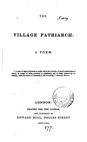 The village patriarch, a poem [by E. Elliott].