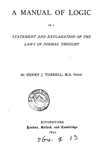 A manual of logic; or A statement and explanation of the laws of formal thought
