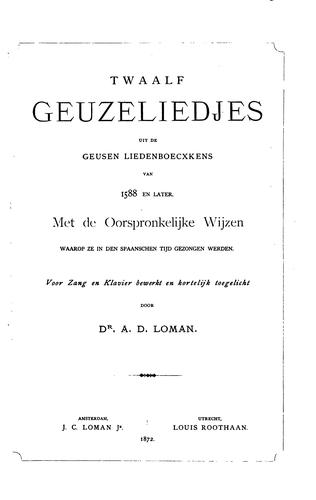 Twaalf Geuzeliedjes uit de Geusen liedenboecxkens van 1588 en later: van ...