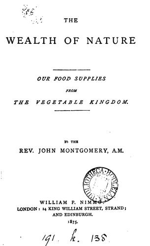 The wealth of nature: our food supplies from the vegetable kingdom