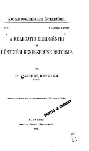 A relegatio eredményei és büntetési rendszerünk reformja