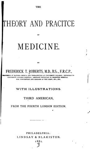 The Theory and practice of medicine v. 1-2