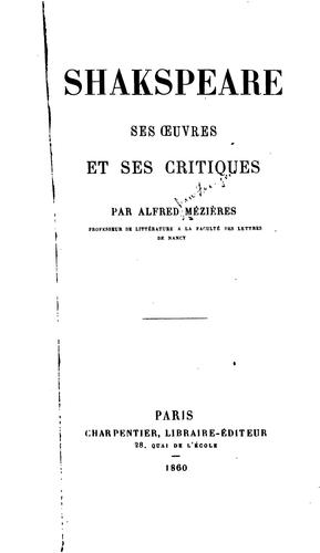 Shakespeare; Ses Oeuvres Et Ses Critiques