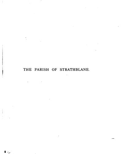 The Parish of Strathblane and Its Inhabitants from Early Times: A Chapter of Lennox History