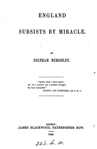 England subsists by miracle, by Feltham Burghley