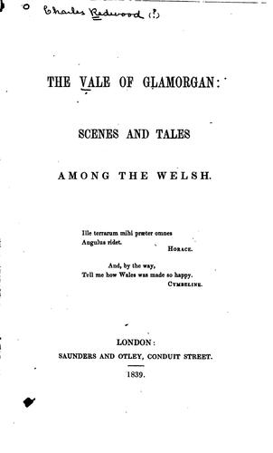 The Vale of Glamorgan: Scenes and Tales Among the Welsh