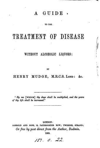 A guide to the treatment of disease without alcoholic liquors