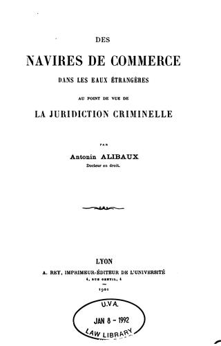 Des navires de commerce dans les eaux étrangères au point de vue de la ...