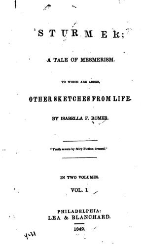 Sturmer: A Tale of Mesmerism. To which are Added, Other Sketches from Life