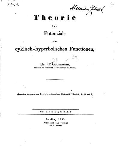 Theorie der Potenzial- oder cyklisch-hyperbolischen Functionen