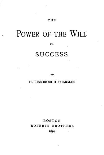 The Power of the Will; Or, Success