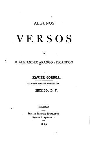 Algunos versos de D. Alejandro Arango y Escandon