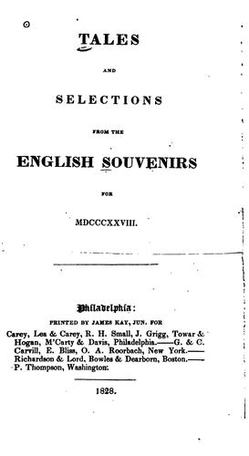Tales and Selections from the English Souvenirs: For MDCCCXXVIII.