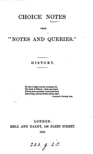 -History. Choice notes from 'Notes and queries'.