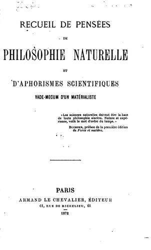 Recueil de pensées de philosophie naturelle et d'aphorismes scientifiques ...