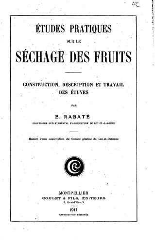 Études pratiques sur le séchage des fruits: construction, description et ...