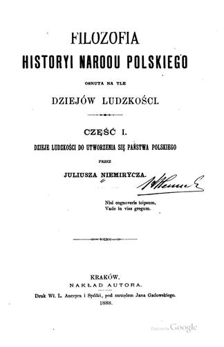 Filozofia historyi narodu polskiego, osnuta na tle dziejów ludzkości
