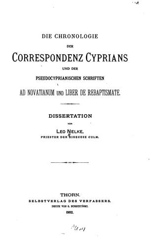 Die Chronologie der Correspondenz Cyprians und der pseudocyprianischen ...