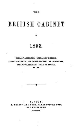 The British Cabinet in 1853: Earl of Aberdeen ... [et Al.].