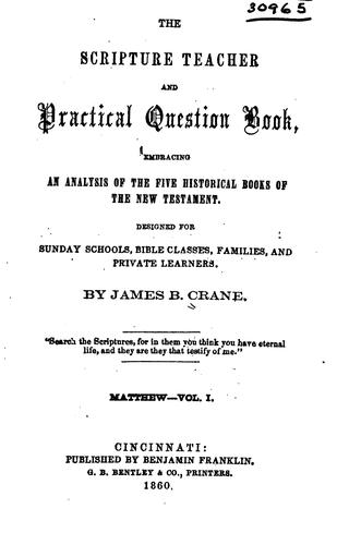The Scripture Teacher and Practical Question Book ...