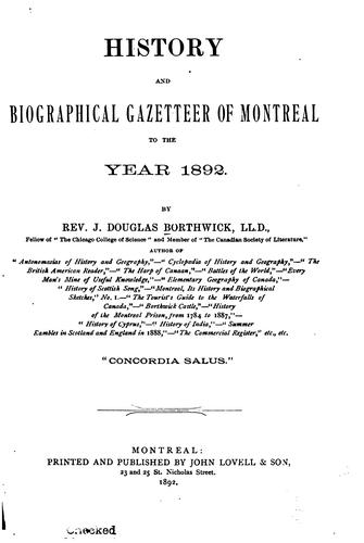 History and Biographical Gazetteer of Montreal to the Year 1892