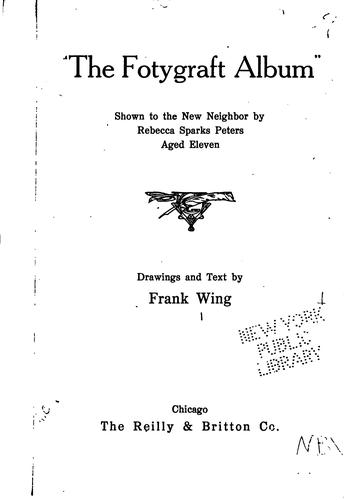 "The Fotygraft Album": Shown to the New Neighbor by Rebecca Sparks Peters ...