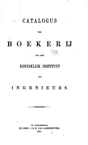 Catalogue der boekerij van net Konigklijk instituut van ingenieurs