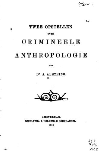 Twee opstellen over crimineele anthropologie