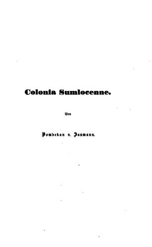 Colonia Sumlocenne: Rottenburg am Neckar unter den Römern: mit Rücksicht auf das Zebentland und ...