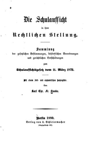 Die Schulaufsicht in ihrer rechtlichen Stellung: Sammlung der gesetzlichen ...