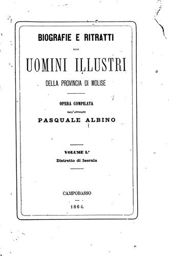 Biografie e ritratti degli uomini illustri della provincia di Molise: opera