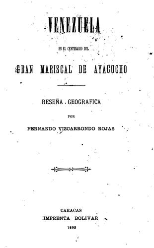 Venezuela en el Centenario del Gran Mariscal de Ayacucho: Reseña geográfica