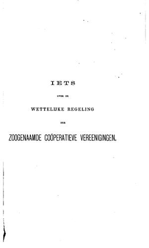 Iets over de wettelijke regeling der zoogenaamde coöperatieve vereenigingen