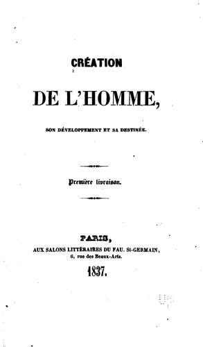 Création de l'homme, son développement et sa destinée