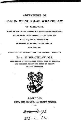 Adventures of baron Wenceslas Wratislaw: what he saw in Constantinople, in his captivity ...