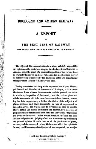 A Report on the Best Line of Railway Communication Between Boulogne and Amiens ...: Rapport Sur ...