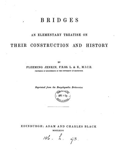 Bridges, an elementary treatise on their construction and history. Britannica