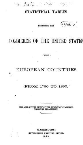 Statistical Tables, Exhibiting the Commerce of the United States with European Countries from ...