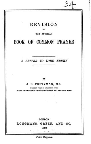 Revision of the Anglican Book of common prayer, a letter to lord Ebury