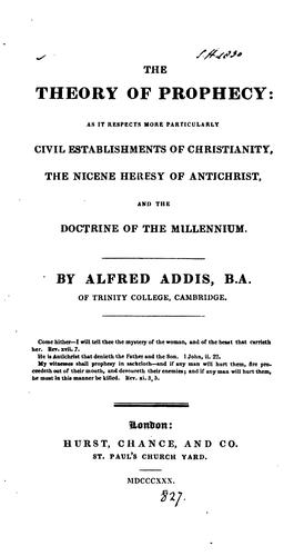 The theory of prophecy: as it respects more particularly civil establishments of Christianity ...