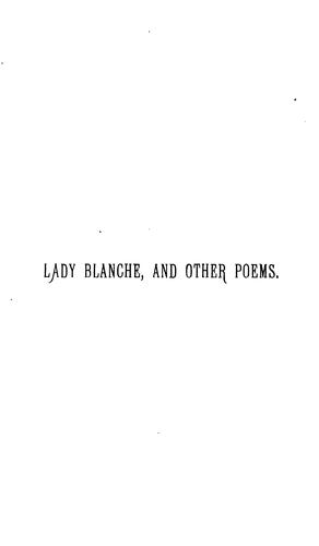 Lady Blanche and other poems, by Ida